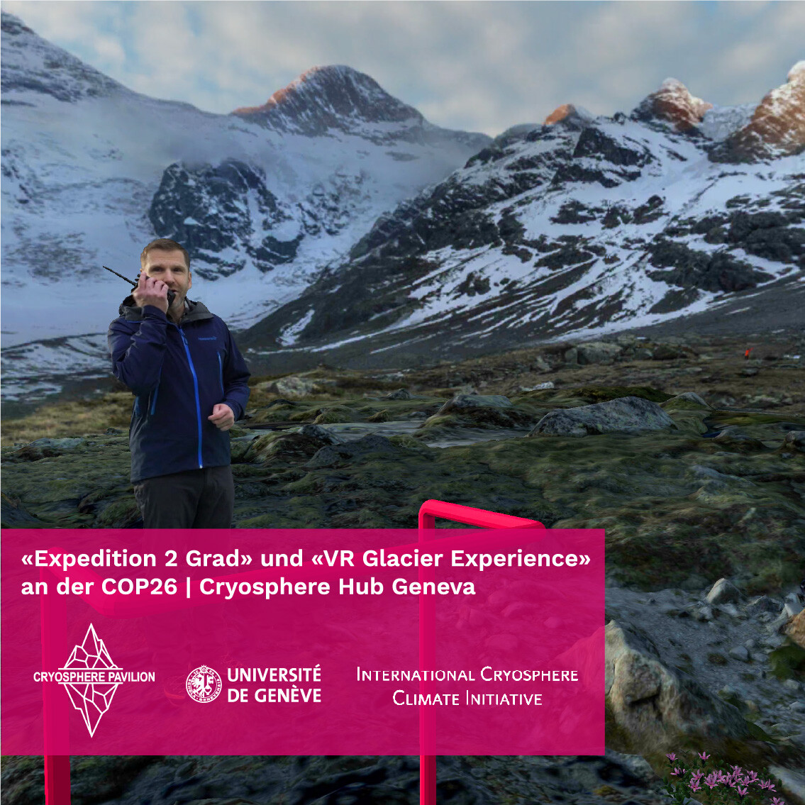 «Expedition 2 Grad» und «VR Glacier Experience» an der COP26